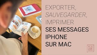 Exporter sauvegarder imprimer ses iMessagesSMS dun iPhone avec un Mac [upl. by Nivra901]