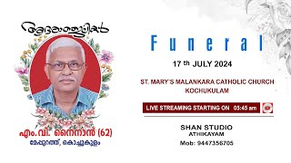 MV NINAN  62  MEPURATHE  FUNERAL LIVE STREAMING SERVICE ON  17072024 [upl. by Rue]