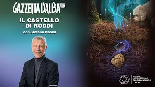 Speciale Fiera  Il castello di Roddi con Stefano Mosca [upl. by Tellford]