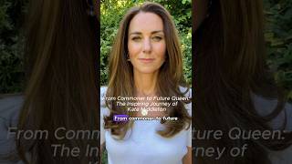 From Commoner to Future Queen The Inspiring Journey of Kate Middleton  princess of wales  royal [upl. by Collin]