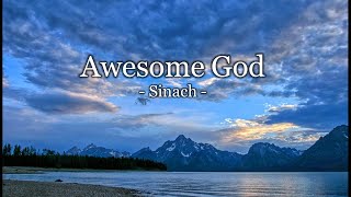 Awesome God with lyrics Sinach [upl. by Chicoine]