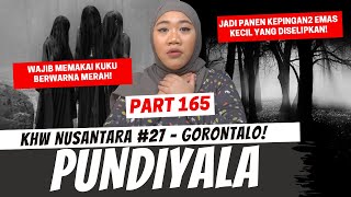 PUNDIYALA  KHW GORONTALO  PART 165 [upl. by Edahc]