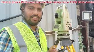 How to check Reference line using Leica TS06 Total stationsurveytrendingviralvideo subscribers [upl. by Sonnnie]