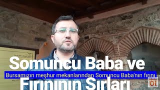 Somuncu Baba Hz ve Fırınının Sırları [upl. by Aina]