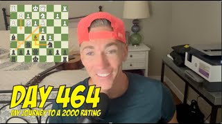 Day 464 Playing chess every day until I reach a 2000 rating [upl. by Ase]