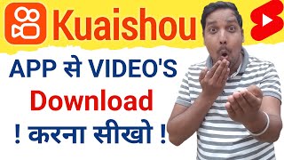 Kuaishou App se video download kaise kare   Chinese video kaha se download kare   Kuaishou app [upl. by Kristianson]