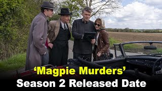 ‘Magpie Murders’ Season 2 Released Date [upl. by Angelique]