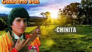 Gualberto Vela  CHINITA [upl. by Bacon]