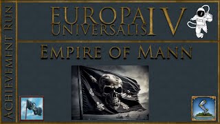 EU4 136 Empire of Mann Part 2 Attempt 2 A Pirates Life for Me [upl. by Philo]