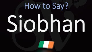 How to Pronounce Siobhan CORRECTLY Name Meaning amp Irish Pronunciation [upl. by Hobie948]