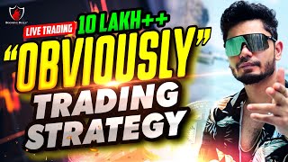 quotOBVIOUSLYquot TRADING STRATEGY  Live Trading 10 Lakh  Profit [upl. by Ltihcox248]