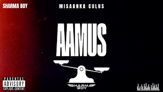 Sharma Boy  Aamus Coming Soon From The Misaanka Culus Album [upl. by Amsirp]