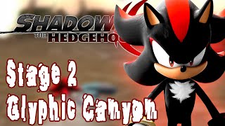 ▶ INTERACTIVE ◀ Shadow the Hedgehog  Stage 22  Glyphic Canyon  Dark [upl. by Gibbon727]