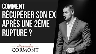 Les secrets pour récupérer son ex après une deuxième rupture [upl. by Alphard721]