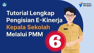 Tutorial Lengkap Pengisian Ekinerja PMM bagi Kepala Sekolah [upl. by Fromma931]