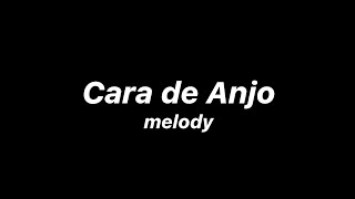 Melody  Cara de Anjo feat Jall amp Machadez Letra [upl. by Nahttam]