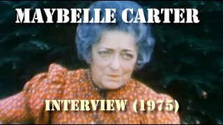 Maybelle Carter  Interview 1975 [upl. by Rabi317]