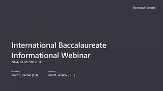 International Baccalaureate Informational Webinar 20241008 160300 Meeting Recording [upl. by Isteb271]