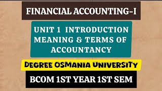 Financial Accounting 1 Easy introduction Bcom 1st sem 1st year Degree Accoutning terms amp meaning [upl. by Gamber917]