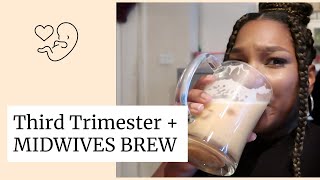 MIDWIVES BREW INDUCED MY LABOR  Third Trimester  UK [upl. by Aronle]