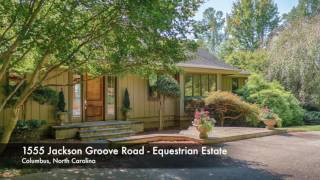 1555 Jackson Groove  Equestrian Estate  Columbus North Carolina [upl. by Adiel]