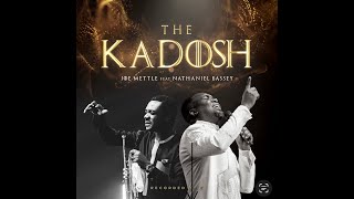 JOE METTLETHE KADOSHLIVE  feat NATHANIEL BASSEY [upl. by Lemor]