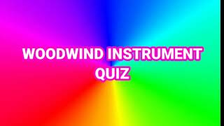 QUIZ ON WOODWIND FAMILY [upl. by Sigrid]