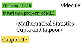 Theorem 1716 and Invariance property of MLE  Statistical Inference  ISS Study [upl. by Rednirah]