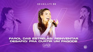 Farol das Estrelas  Reinventar  Desafio  Pra Curtir um Pagode  Gabi Fernandes  Aquela Vibe [upl. by Medeah]