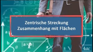 Zentrische Streckung Zusammenhang mit Flächen [upl. by Denice985]