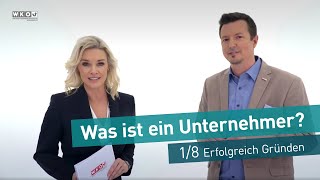 Was ist ein Unternehmer  18 quotErfolgreich Gründenquot [upl. by Dreda]