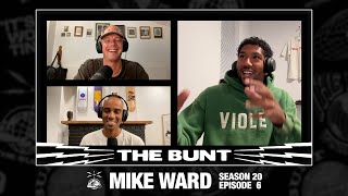 Mike Ward Interview  The Bunt  Season 20 Episode 6 [upl. by Seymour784]