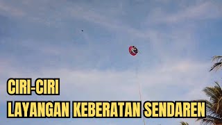 CARA MENGATASI LAYANGAN KEBERATAN SENDAREN [upl. by Wattenberg]