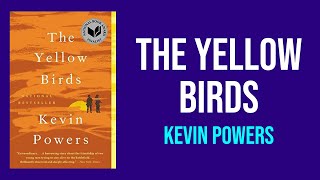 The Yellow Birds by Kevin Powers  Summary and Analysis [upl. by Ingram]