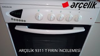 ARÇELİK 9311 T FIRIN İNCELEMESİYouTubeda İlk İnceleme [upl. by Adieren]