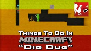 Things to Do In Minecraft  Dig Dug  Rooster Teeth [upl. by Eremehc]