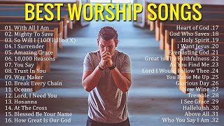 🔴Best Praise and Worship Songs 2023 ✝️Top 100 Christian Gospel Songs Of All Time  Praise amp Worship [upl. by Nnitsuj]