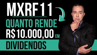 DIVIDENDOS MXRF11 vale a pena INVESTIR [upl. by Kaia181]