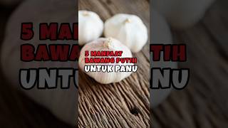 5 Manfaat Bawang Putih Untuk Panu panu obatpanu shorts short shortvideo bawangputih [upl. by Broderick]