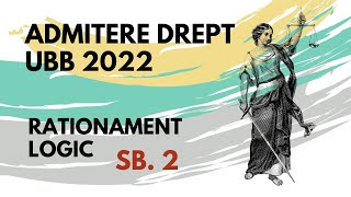 2022 Admitere Facultatea de Drept UBB rationament logic subiectul 2 [upl. by Khudari]