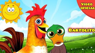 CANCIÓN DE quotBARTOLITOquot🐓🦆🐖CANAL ANIMADO PARA NIÑOS Y NIÑAS 🎵VIDEO OFICIAL [upl. by Schiff]