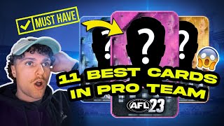 AFL23 Pro Team THE 11 CARDS YOU MUST HAVE MOST OP OVERPOWERED CARDS RIGHT NOW [upl. by Yennej637]