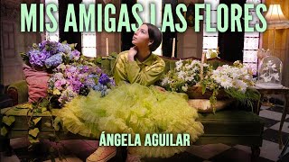 Ángela Aguilar  Mis Amigas Las Flores Video Oficial [upl. by Faye]