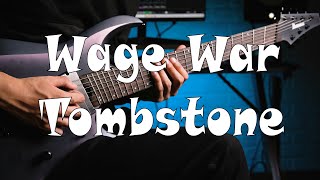 Wage War  TOMBSTONE Guitar Cover [upl. by Ahsenid]