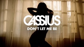 CASSIUS  Dont Let Me Be feat Owlle Official Video [upl. by Petua]