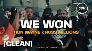 Tion Wayne x Russ Millions  We Won CLEAN [upl. by Brandenburg]