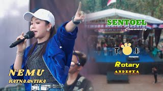 NEMU  RATNA ANTIKA  TOB LIVE SENTOEL COMMUNITY [upl. by Gulgee]