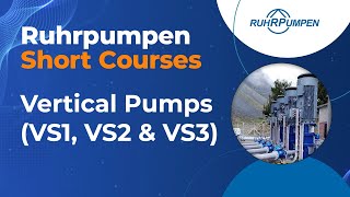 Short Course 11 Vertical Pumps VS1 VS2 amp VS3 [upl. by Oicnaneb]