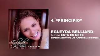 Principio  Egleyda Belliard  Track 4 [upl. by Isnan]