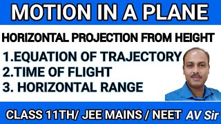 PROJECTILE MOTION PROJECTILE MOTION FROM HEIGHT CHMOTION IN A PLANE CLASS 11TH BY AV SIR neet [upl. by Lizned]